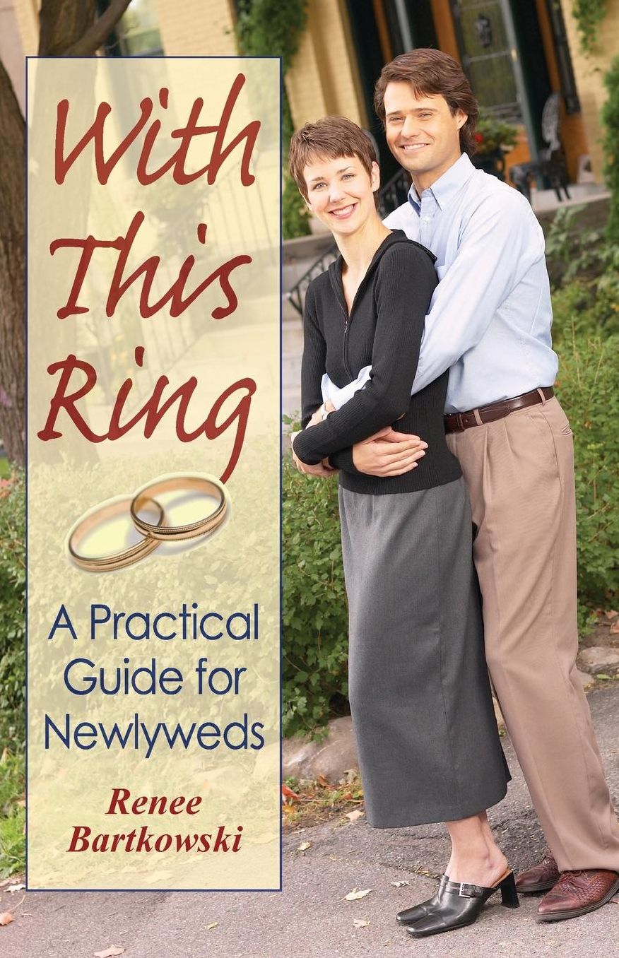 With This Ring Revised: A Practical Guide for Newlyweds