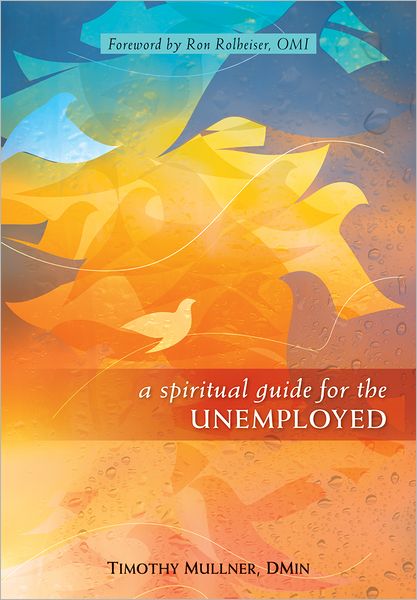 A Spiritual Guide for the Unemployed