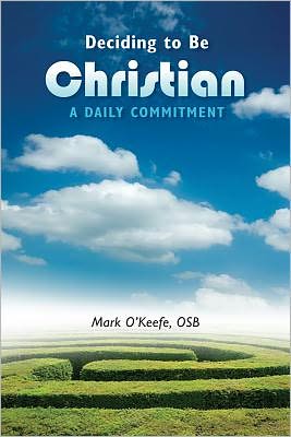 Deciding to Be Christian: A Daily Commitment
