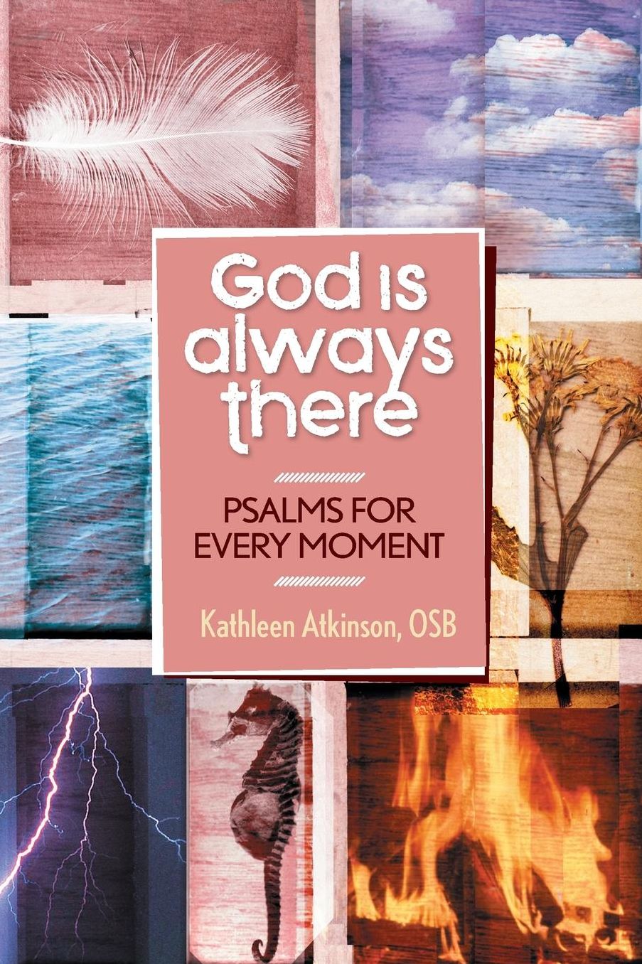 God Is Always Good: Psalms for Every Moment