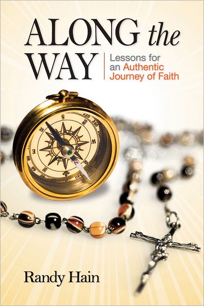 Along the Way: Lessons for an Authentic Journey of Faith