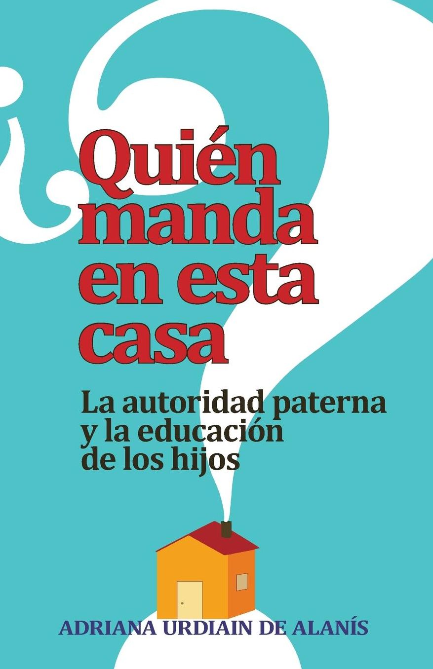 Quien manda en esta casa?