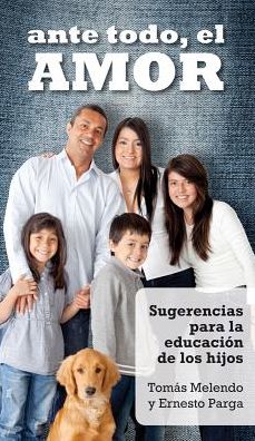 Ante todo, el amor