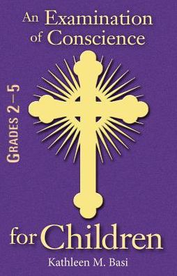 An Examination of Conscience for Children: Grades 2-5