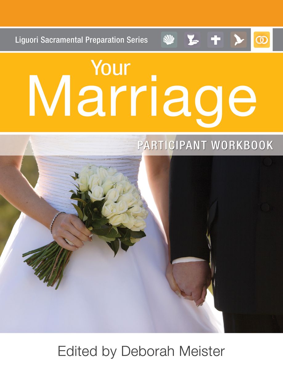 Your Marriage Participant Workbook: Participant Workbook