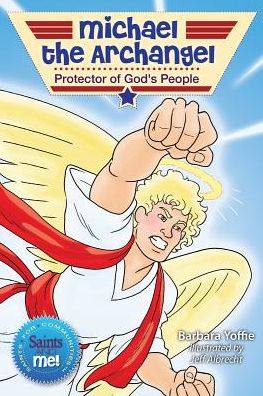 Michael the Archangel: Protector of God's People