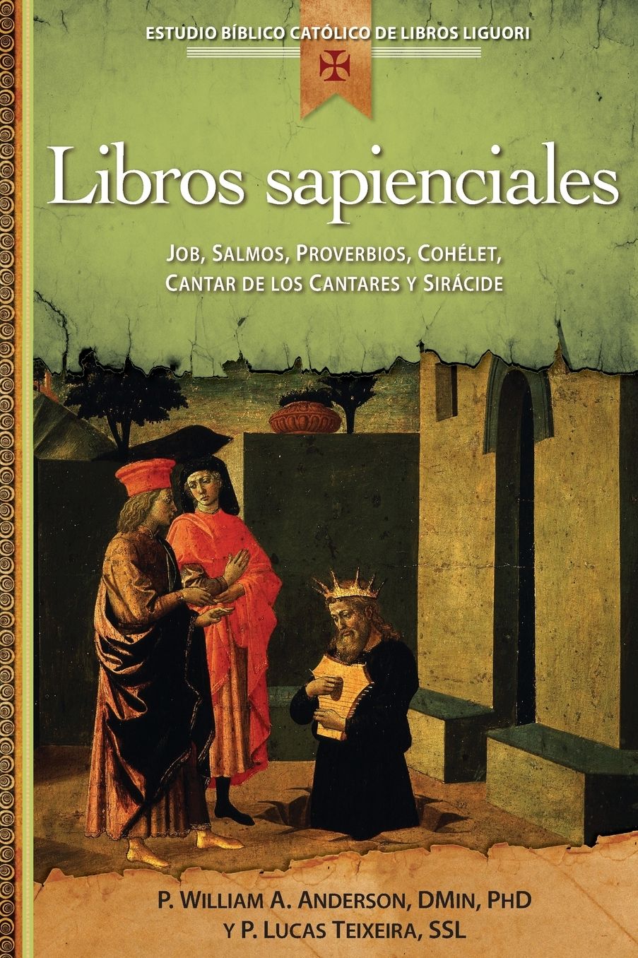 Libros sapienciales: Job, Salmos, Proverbios, Qohelet, Cantar de los Cantares y Sriacide