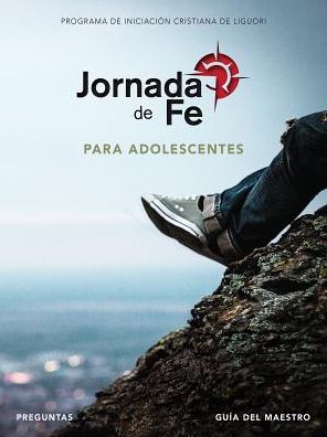 Jornada de fe para adolescentes, preguntas guia del maestro
