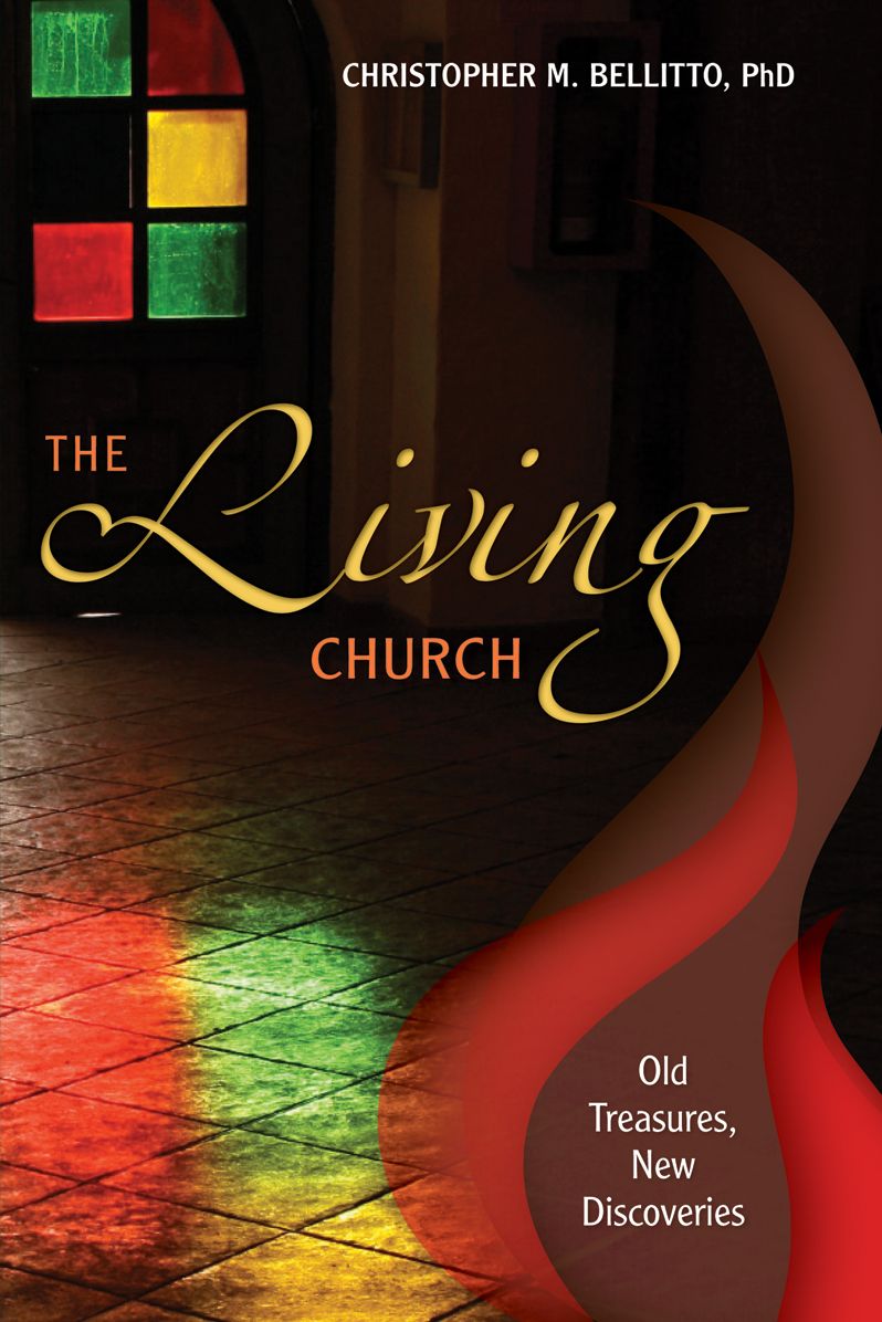 The Living Church: Old Treasures, New Discoveries