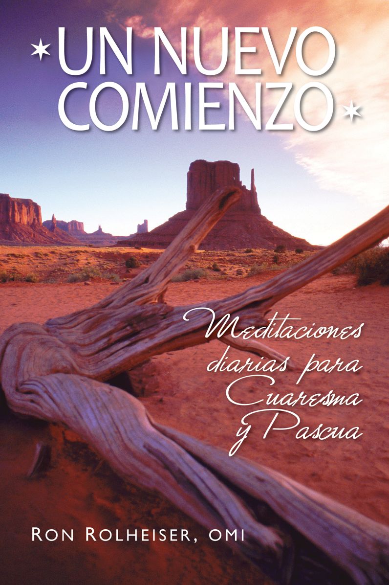 Un Nuevo Comienzo: Meditaciones diarias para Cuaresma y Pascua