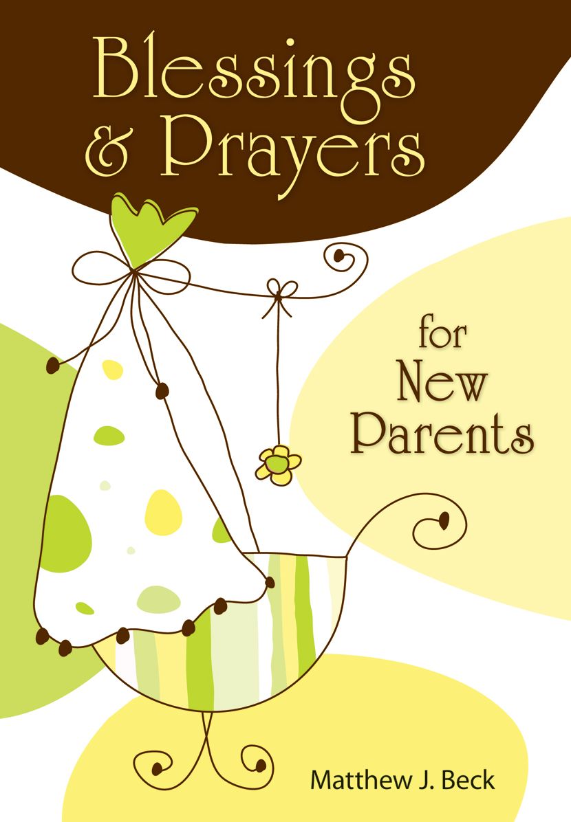 Blessings and Prayers for New Parents