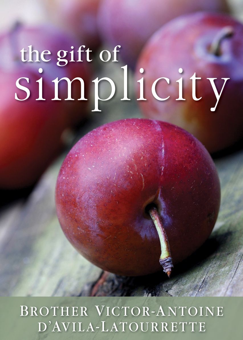 The Gift of Simplicity: Heart, Mind, Body, Soul
