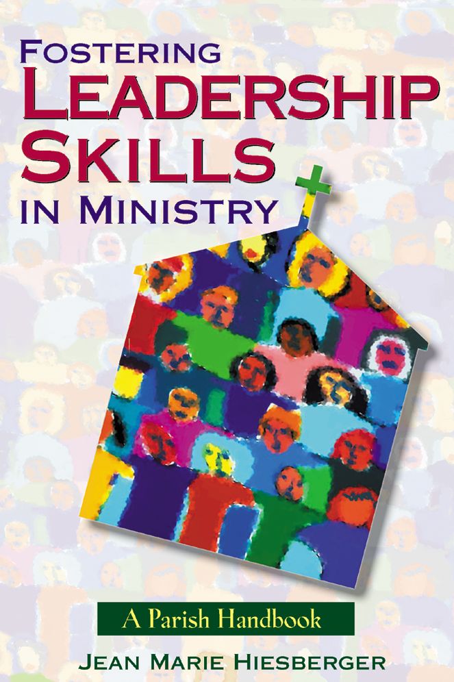 Fostering Leadership Skills in Ministry: A Parish Handbook