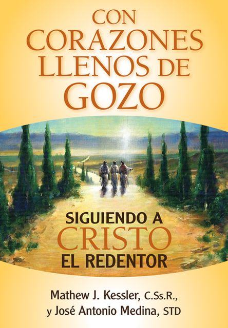 Con corazones llenos de gozo: Siguiendo a Cristo el Redentor