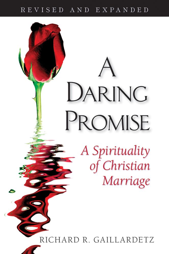 A Daring Promise: A Spirituality of Christian Marriage