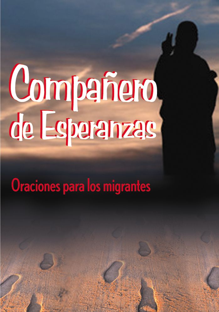 Compañero de esperanzas: Oraciones para los migrantes