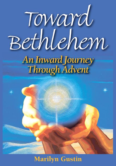 Toward Bethlehem: An Inward Journey Through Advent