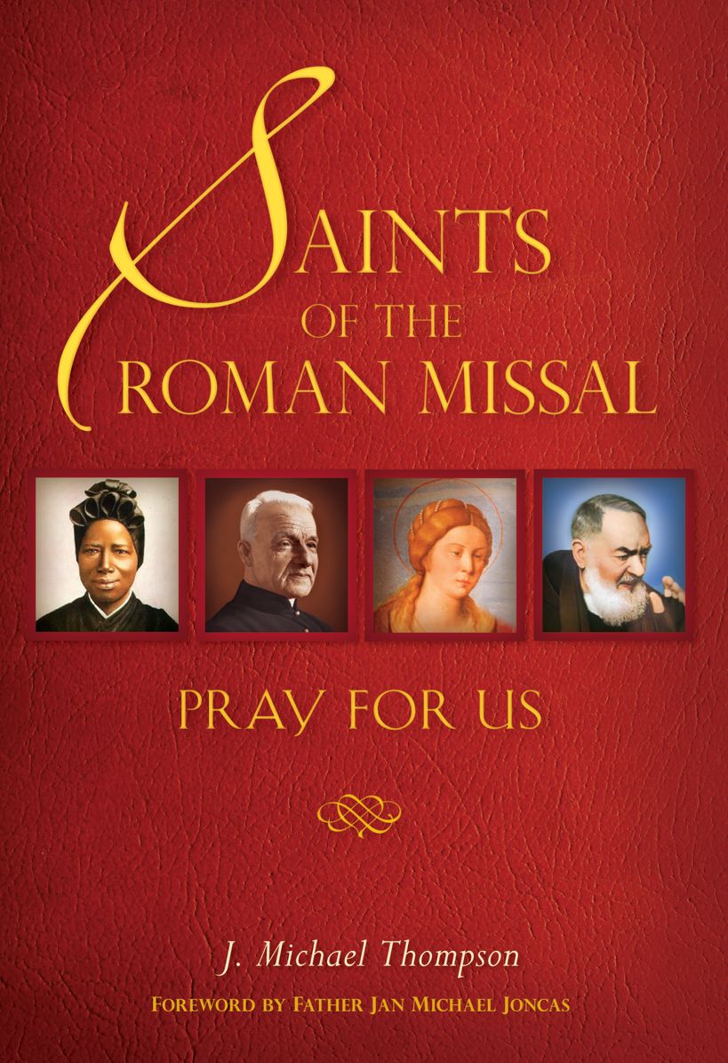 Saints of the Roman Missal: Pray for Us
