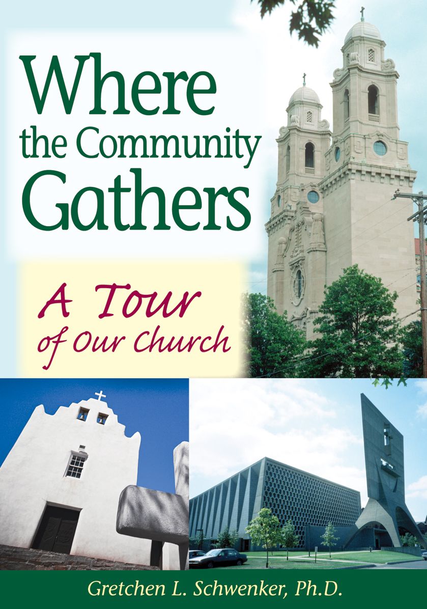 Where the Community Gathers: A Tour of Our Church