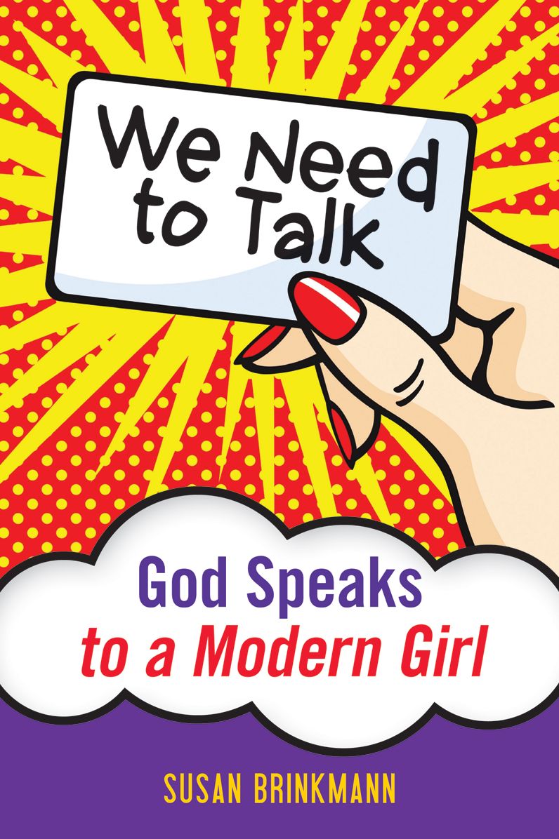 We Need to Talk: God Speaks to a Modern Girl