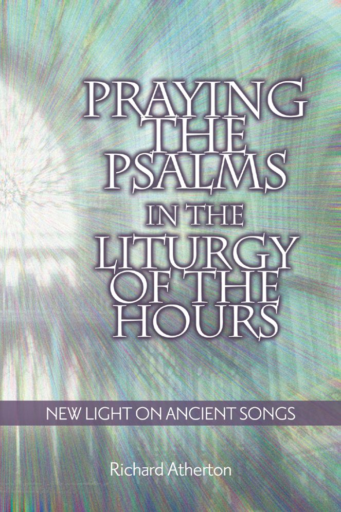 Praying the Psalms in the Liturgy of the Hours