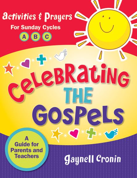 Celebrating the Gospels: A Guide for Parents and Teachers