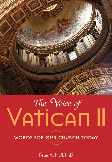 The Voice of Vatican II: Words for Our Church Today