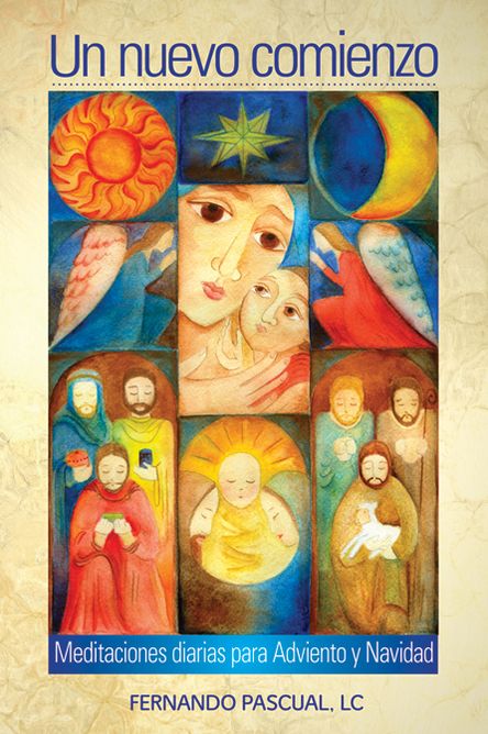 Un Nuevo Comienzo 2012: Meditaciones diarias para Adviento y Navidad