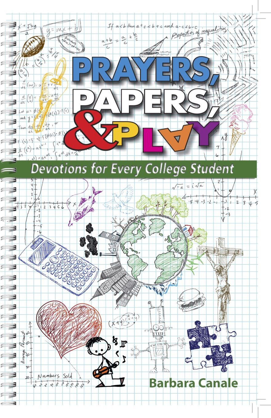 Prayers, Papers, and Play: Devotions for Every College Student