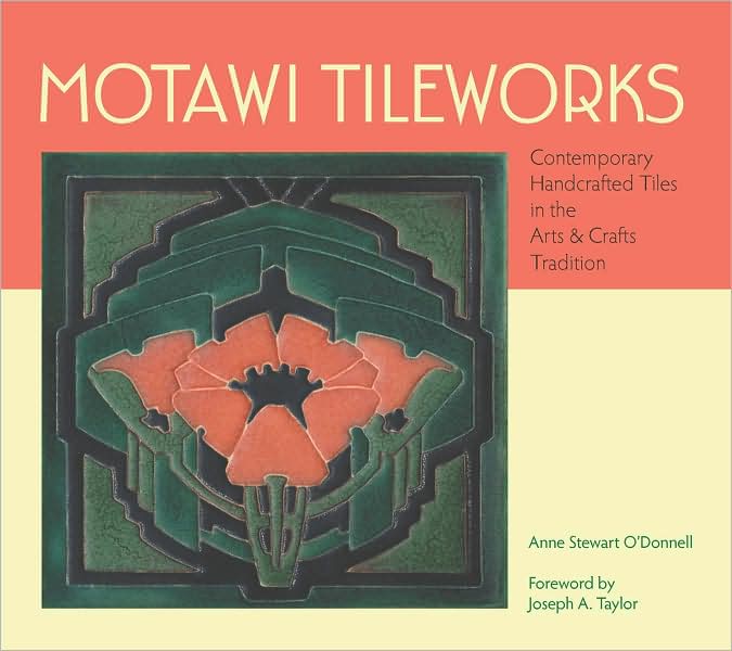 Motawi Tileworks: Contemporary Handcrafted Tiles in the Arts and Crafts Tradition