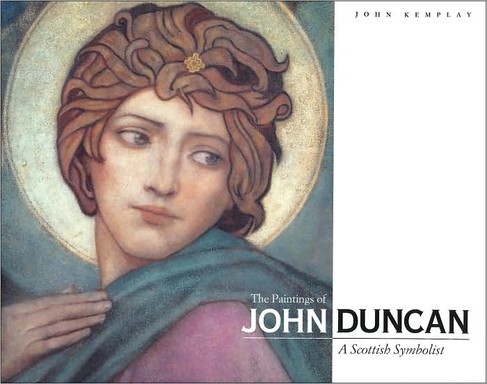 The Paintings of John Duncan: A Scottish Symbolist
