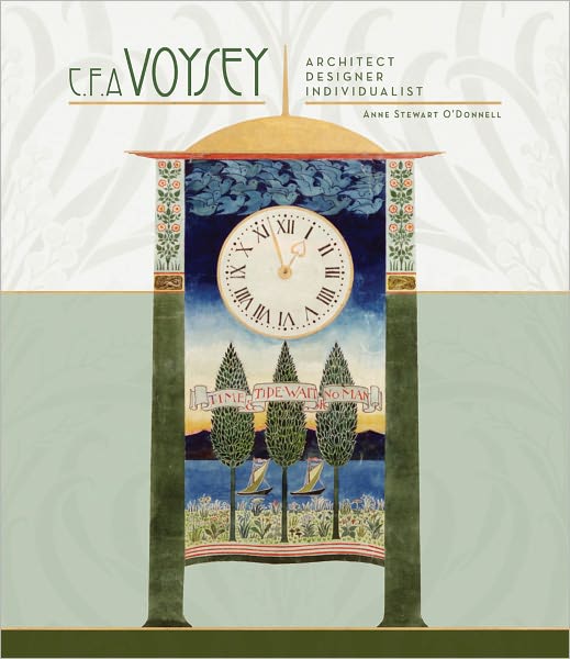 C. F. A. Voysey: Architect, Designer, Individualist