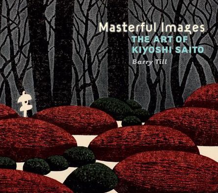 Masterful Images: The Art of Kiyoshi Saito