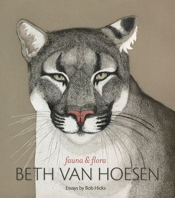 Beth Van Hoesen: Fauna & Flora