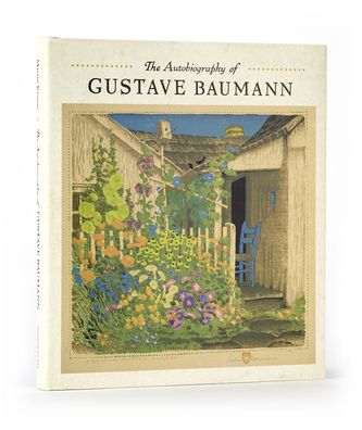 The Autobiography of Gustave Baumann