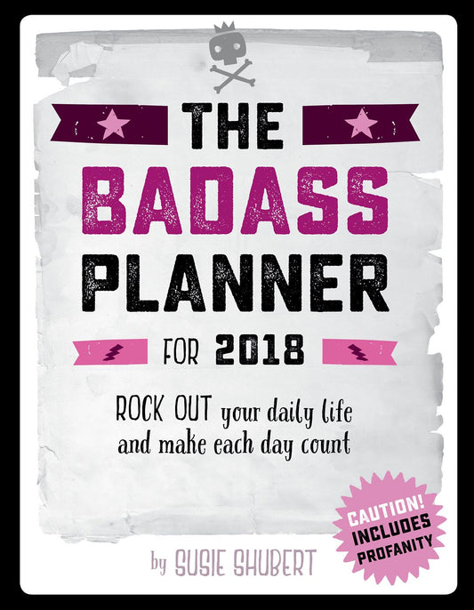 2018 THE BADASS PLANNER