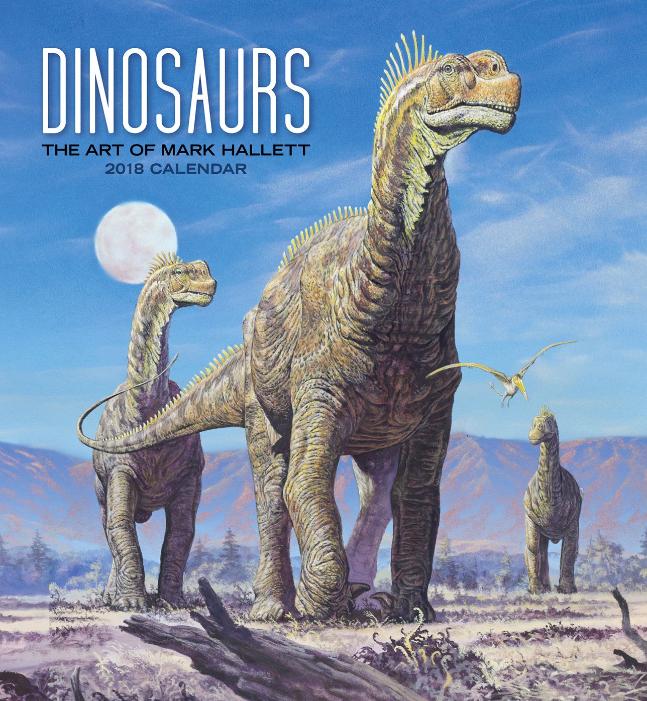 2018 Dinosaurs: The Art of Mark Hallett WALL CALENDAR
