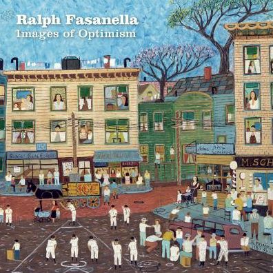 Ralph Fasanella: Images of Optimism