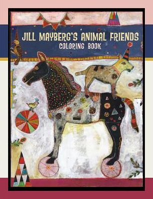 Jill Mayberg's Animal Friends: Coloring Book