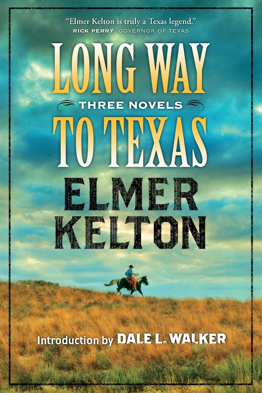 Long Way to Texas: Three Novels