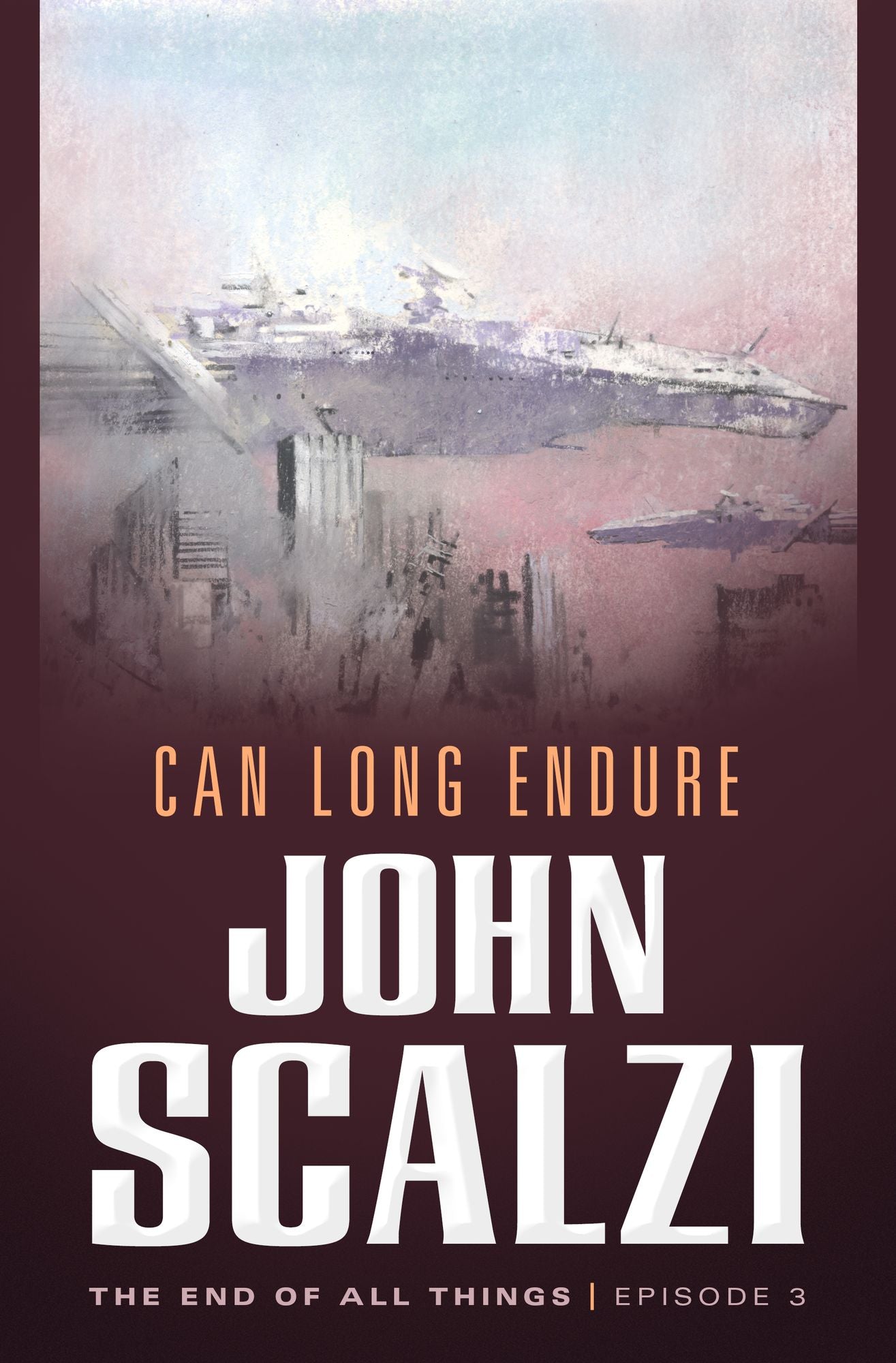 The End of All Things #3: Can Long Endure: The End of All Things