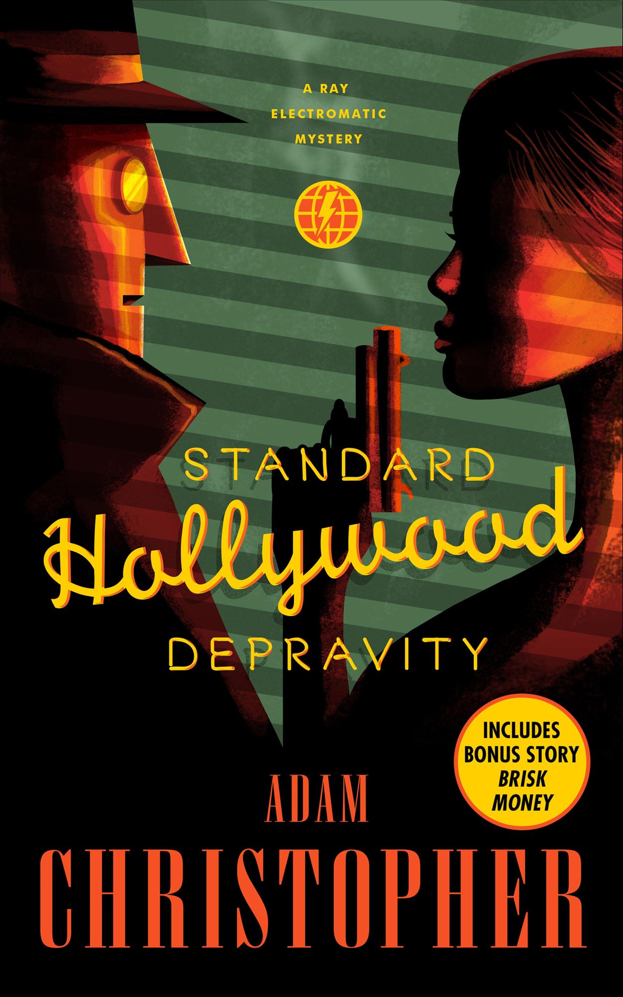 Standard Hollywood Depravity: A Ray Electromatic Mystery