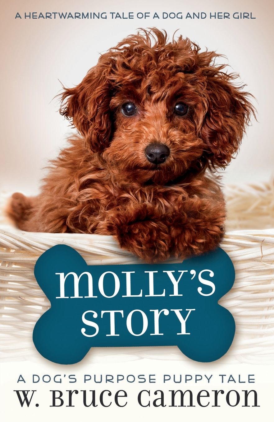 Molly's Story: A Dog's Purpose Puppy Tale