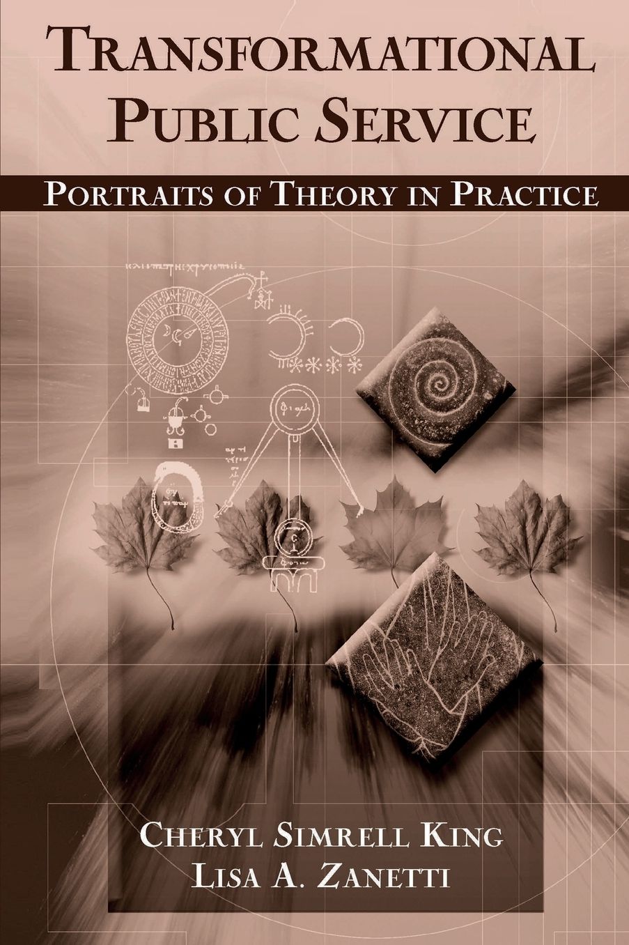 Transformational Public Service: Portraits of Theory in Practice