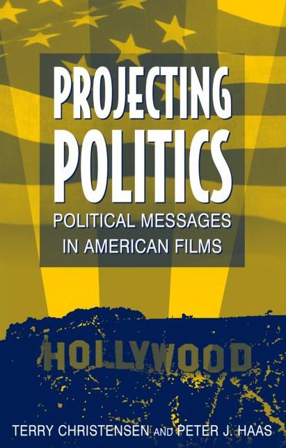 Projecting Politics: Political Messages in American Films