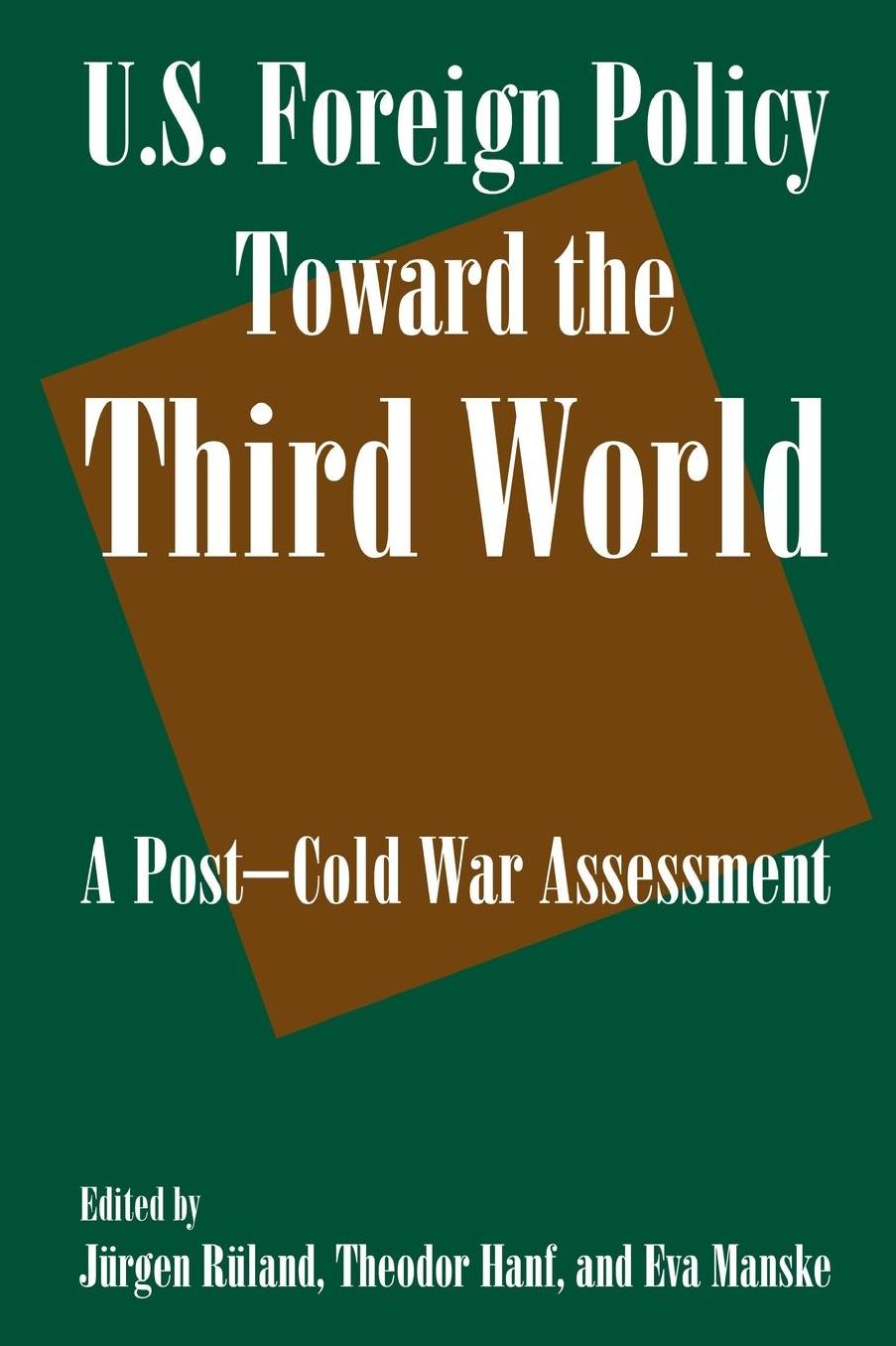 Us Foreign Policy Toward the Third World: A Post-Cold War Assessment