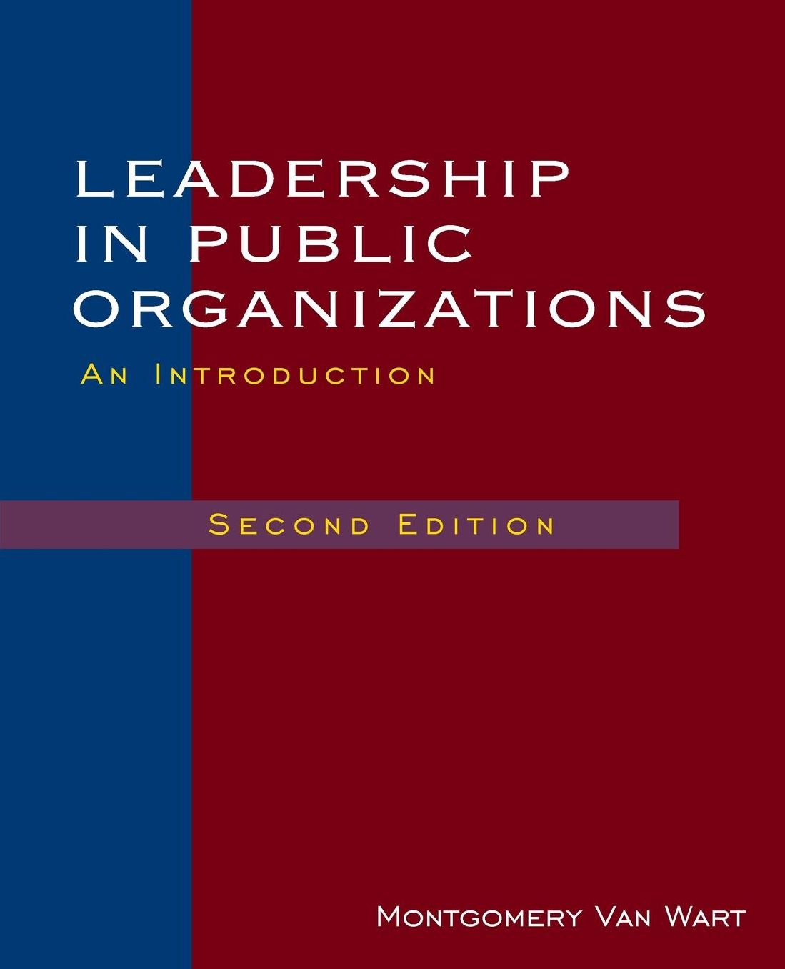 Leadership in Public Organizations: An Introduction