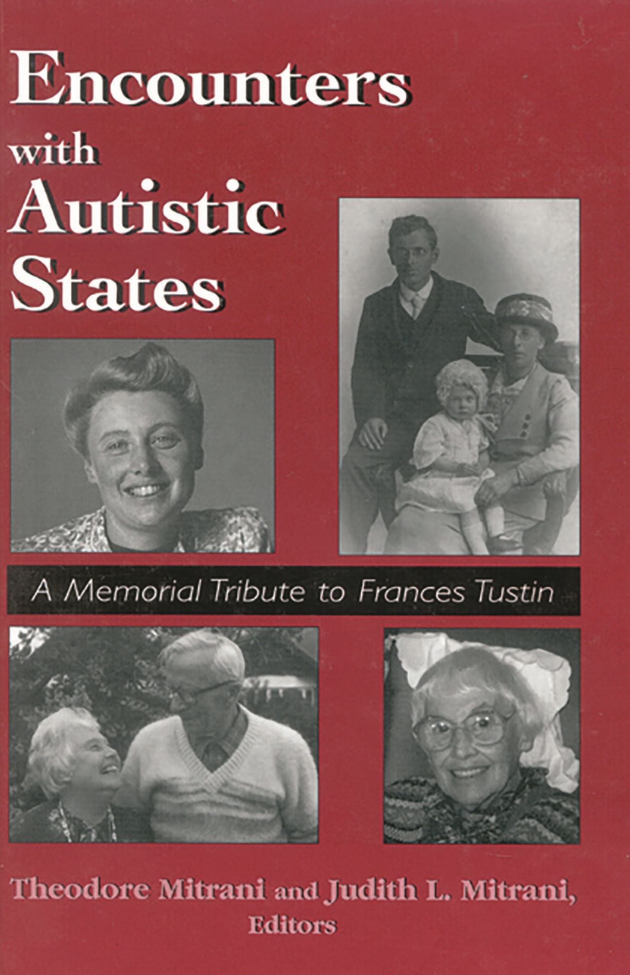 Encounters With Autistic States