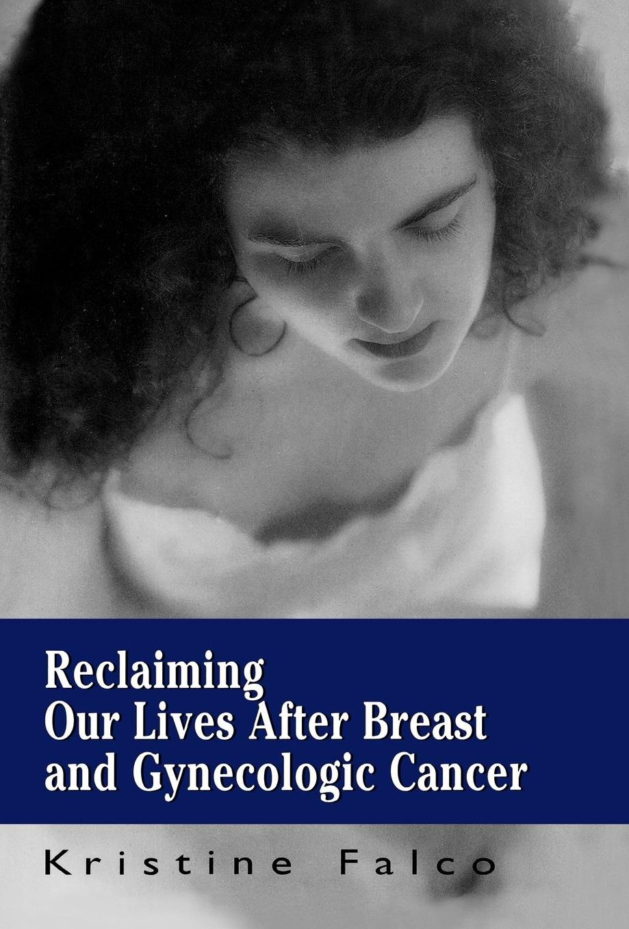 Reclaiming Our Lives After Cancer