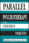 Parallel Psychotherapy With Children and Parents